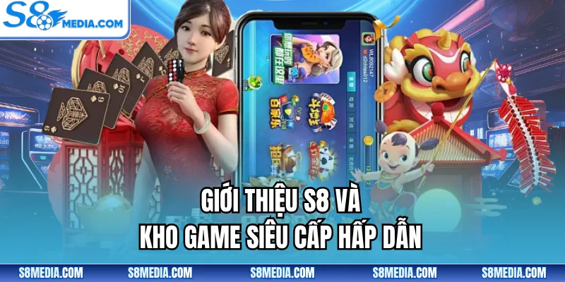 Giới Thiệu S8 - Thương Hiệu Giải Trí Cá Cược Hàng Đầu Thị Trường - BORIX