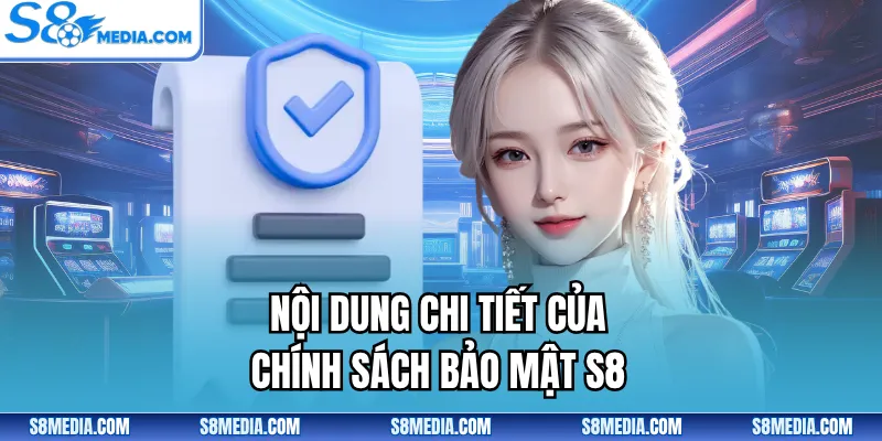 Chính Sách Bảo Mật S8 - An Toàn Tuyệt Đối Cho Mọi Người - BORIX