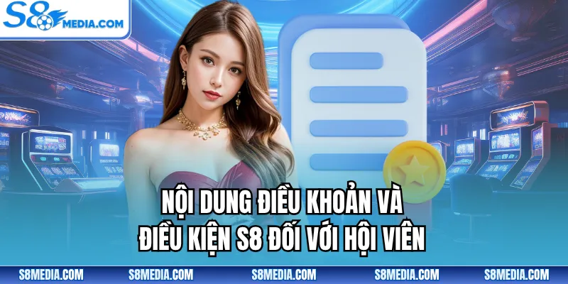 Điều Khoản Và Điều Kiện S8 - Cập Nhật Nội Dung Mới Cần Nắm - BORIX