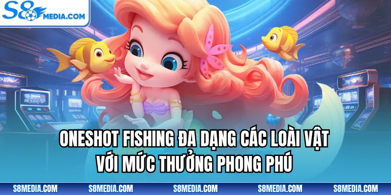 Bắn Cá Oneshot Fishing - Đẳng Cấp Biển Sâu Top 1 Thị Trường - BORIX