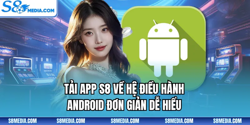 Tải App S8 Mượt Mà Chơi Cá Cược Hấp Dẫn 24/7 Tại Điện Thoại - BORIX