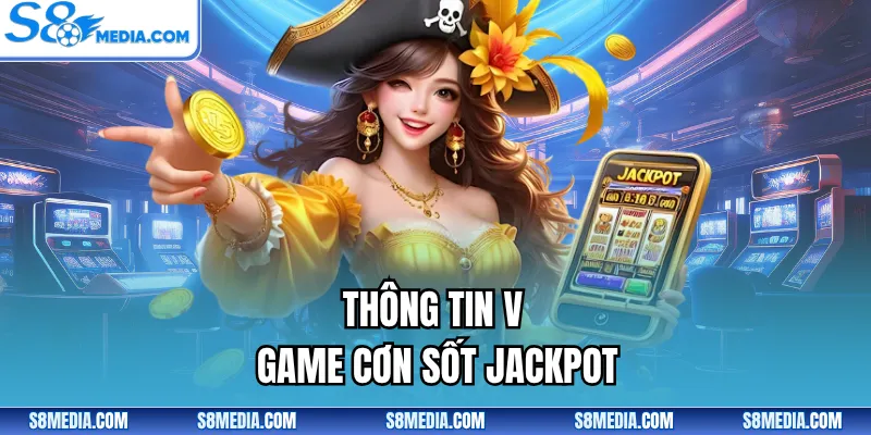 Cơn Sốt Jackpot - Trải Nghiệm Game Săn Thưởng Bùng Nổ - BORIX