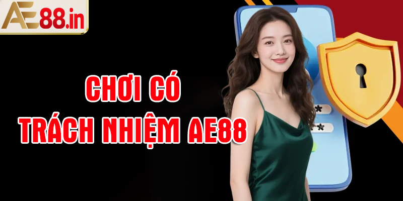 Chơi Có Trách Nhiệm AE88 – Xây Dựng Thói Quen Giải Trí Lành Mạnh Và An Toàn - BORIX