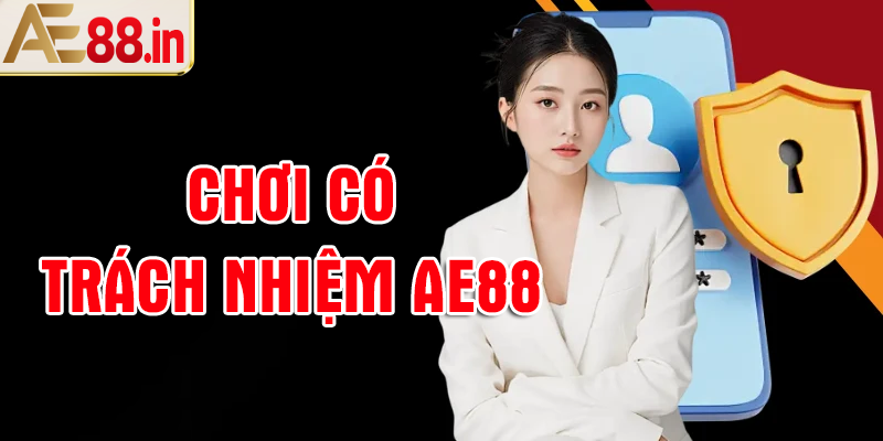 Chơi Có Trách Nhiệm AE88 – Xây Dựng Thói Quen Giải Trí Lành Mạnh Và An Toàn - BORIX