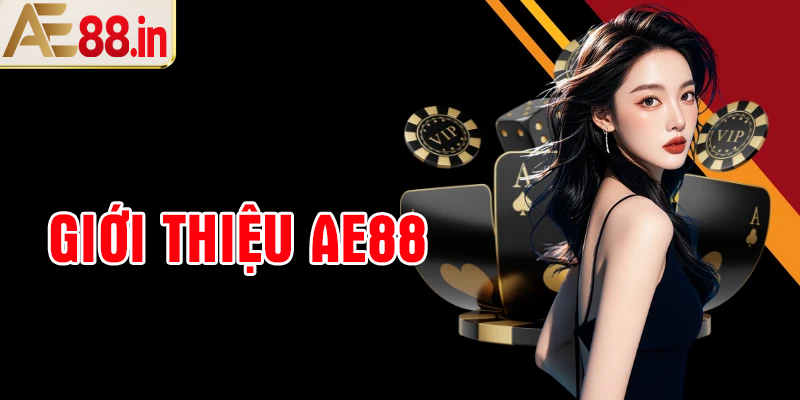 Giới Thiệu AE88 – Hành Trình Xây Dựng Nền Tảng Game Giải Trí Uy Tín - BORIX