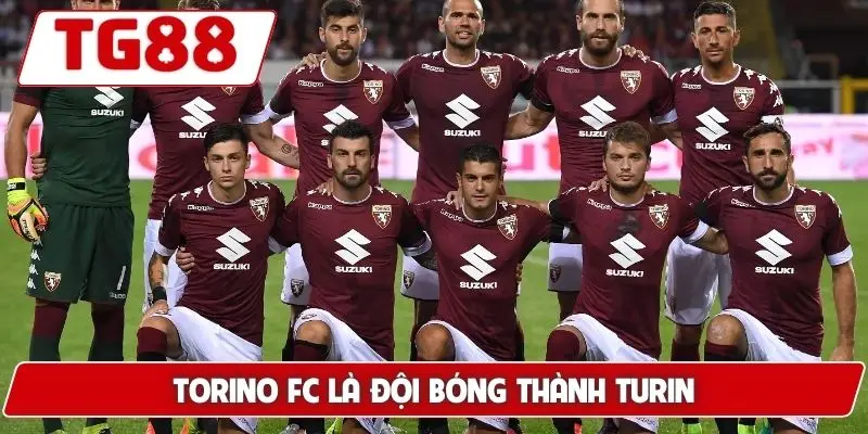 Torino FC: Kèo Cược Torino FC Và Tin Tức Tại TG88 Mới Nhất - BORIX