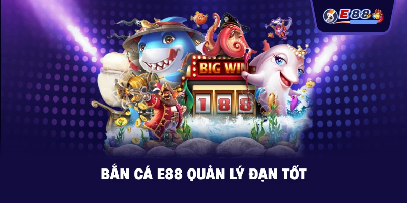 Bắn Cá E88: Trải nghiệm săn thưởng sống động 2026 - BORIX