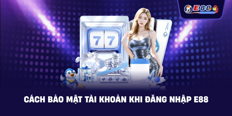 Đăng Nhập E88 an toàn, vào tài khoản nhanh 2026 - BORIX