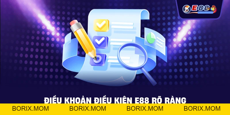 Điều Khoản Điều Kiện E88 – Quy Định Minh Bạch Cho Người Chơi - BORIX