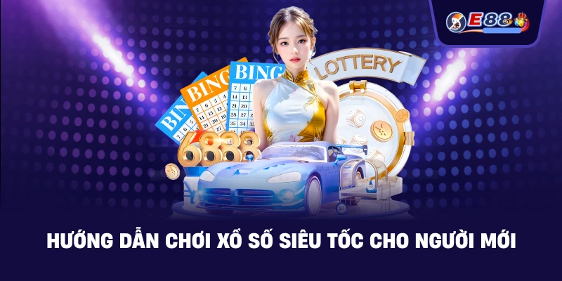 Xổ số siêu tốc: Cách chơi nhanh, rõ kết quả 2026 - BORIX