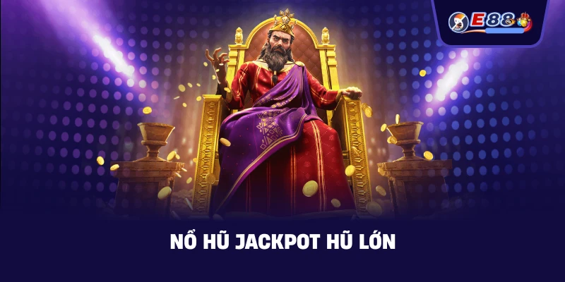 Nổ hũ jackpot – Bí quyết săn thưởng lớn an toàn 2026 - BORIX