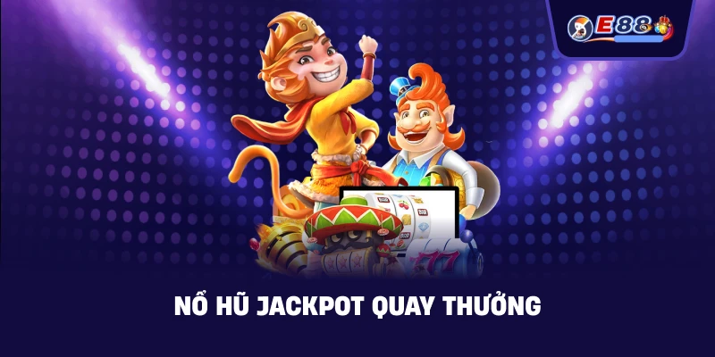 Nổ hũ jackpot – Bí quyết săn thưởng lớn an toàn 2026 - BORIX