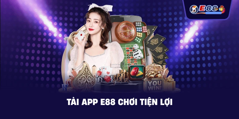 Tải App E88 – Trải nghiệm cá cược mượt mà 2026 - BORIX
