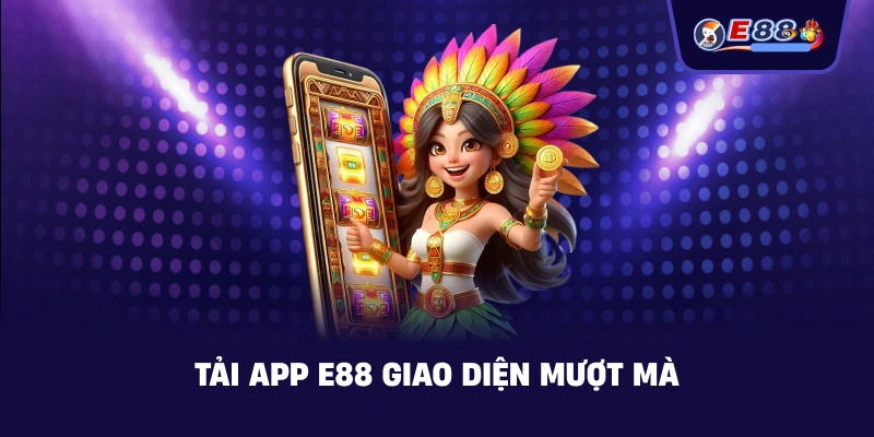Tải App E88 – Trải nghiệm cá cược mượt mà 2026 - BORIX