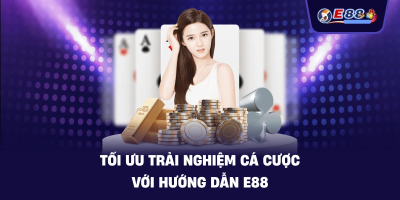 Hướng Dẫn E88 chi tiết cho người mới 2026 - BORIX