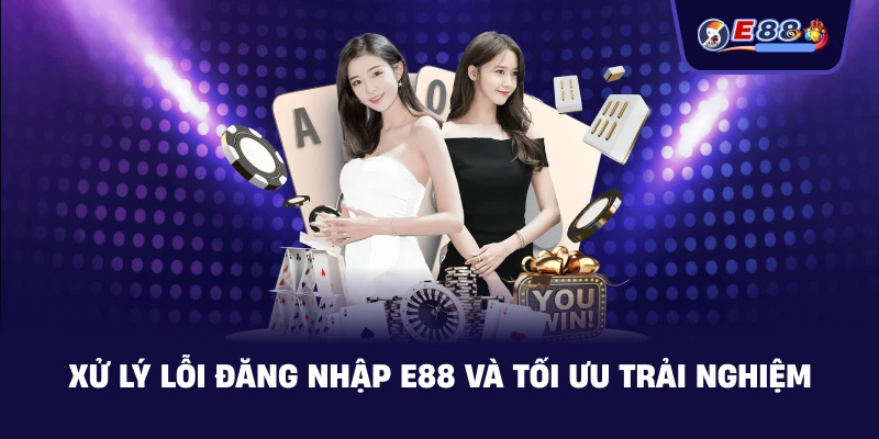 Đăng Nhập E88 an toàn, vào tài khoản nhanh 2026 - BORIX